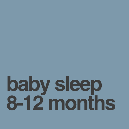 Baby Sleep (8-12 months)