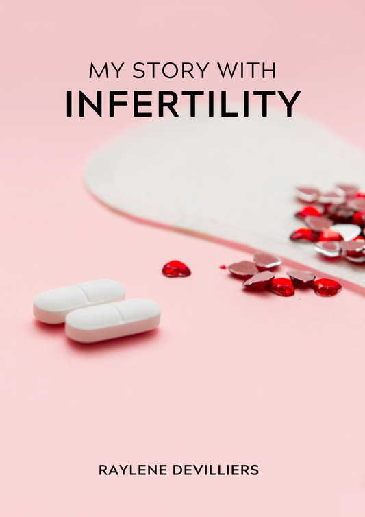 My Story With Infertility